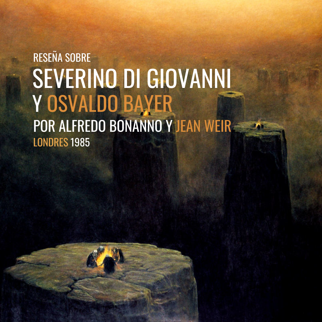 Reseña sobre Severino Di Giovanni y Osvaldo Bayer Expandiendo la Revuelta